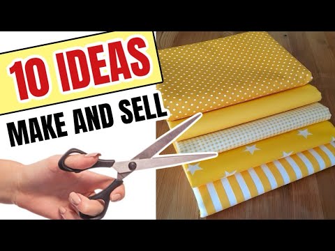 10 Sewing Projects to MAKE and SELL To make in under 10 minutes