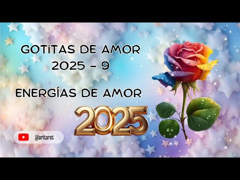 ❤️ENERGÍAS DE AMOR 2025💕 TODO LO QUE TIENES QUE SABER🐦‍🔥