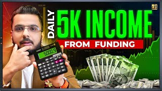Earn Money from Funding | Risk Free Hedge Trading