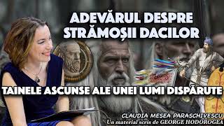 Adevărul despre strămoșii dacilor * Tainele ascunse ale unei lumi dispărute