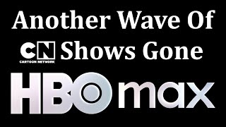 HBO Max Has Removed Yet Another Wave Of Cartoon Network Series | What's The Point Of This Platform?