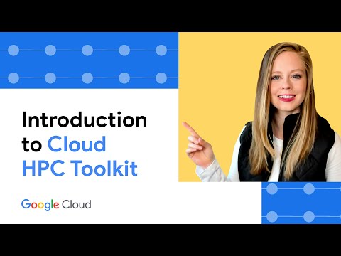 Introduction to Cloud HPC Toolkit
