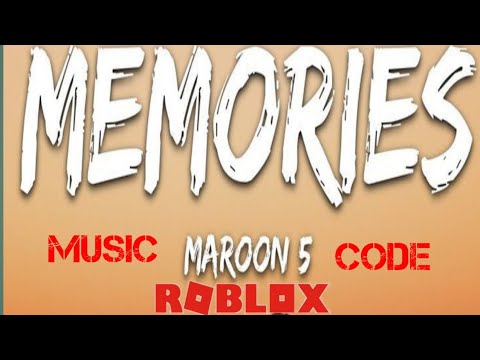 Roblox Code For Memories Maroon 5 07 2021 - payphone roblox id full
