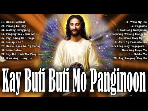 Kay Buti Buti Mo Panginoon Songs Lyrics❤ Tagalog Worship Christian Songs Praise Morning October 2023