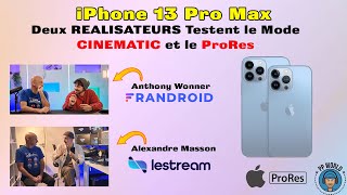 Vido-Test : iPhone 13 Pro Max : Deux Ralisateurs TESTENT Le Mode Cinematic et le Codec APPLE ProRes !