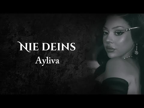 AYLIVA - Nie deins [Lyrics]