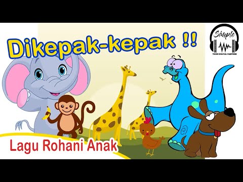 Di Kepak-kepakkan Sayapnya - Video Animasi Anak-anak