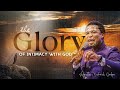 The Glory of Intimacy with God - Apostle Michael Orokpo