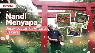 Nandi Menyapa - Jejak Lestari di Taman Sakura Lawu