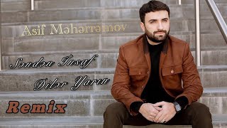 Asif Meherremov - Senden İnsaf Diler Yarın (Remix Dj Aqil)
