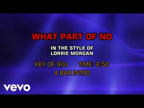 Lorrie Morgan – What Part Of No (Karaoke)