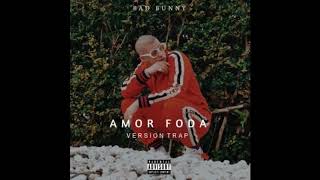 Bad Bunny Amorfoda Versión Reggaeton