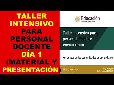 Soy Docente: TALLER INTENSIVO PARA PERSONAL DOCENTE. DÍA 1 (MATERIAL Y PRESENTACIÓN)