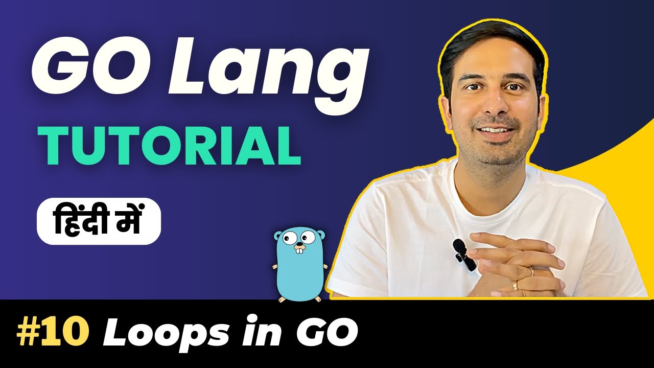 for Loop, break and continue with examples [Ep-10] | GO Language course in Hindi #golang