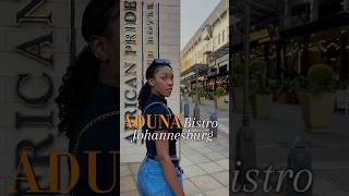 A must try restaurant in Johannesburg South Africa - Aduna Bistro  #foodie #minivlog #review