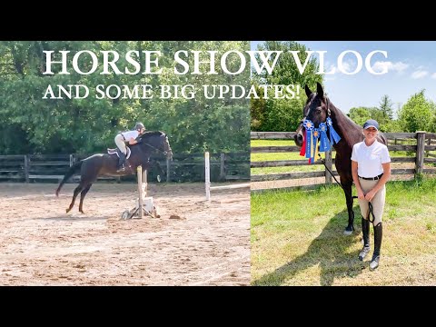 MY HORSE’S FIRST SHOW IN A YEAR + SOME BIG UPDATES