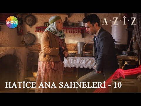 Hatice Ana Özel Sahneler - 10 | #Aziz Kolaj Videolar