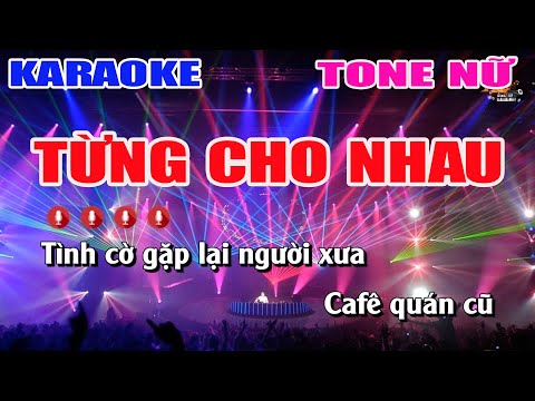 Từng Cho Nhau Karaoke Remix – Tone Nữ | Nhạc Sống Nguyễn Linh