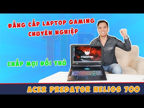 (VIETNAMESE) Đánh Giá Siêu Phẩm Khủng Long Bạo Chúa Laptop Acer Predator Helios 700
