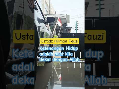 Ketenangan Hidup by Ustadz Hilman Fauzi