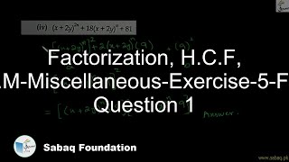 Factorization, H.C.F, L.C.M-Miscellaneous-Exercise-5-From Question 1