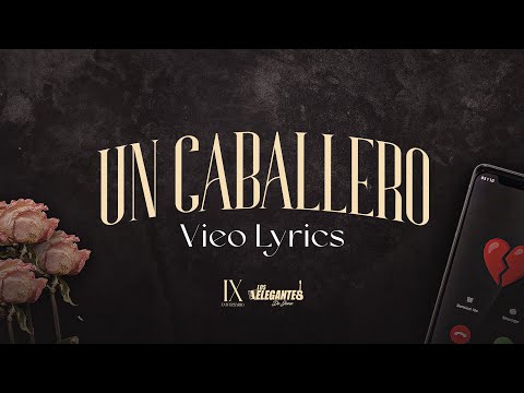 Un Caballero - Los Elegantes De Jerez | IX Aniversario