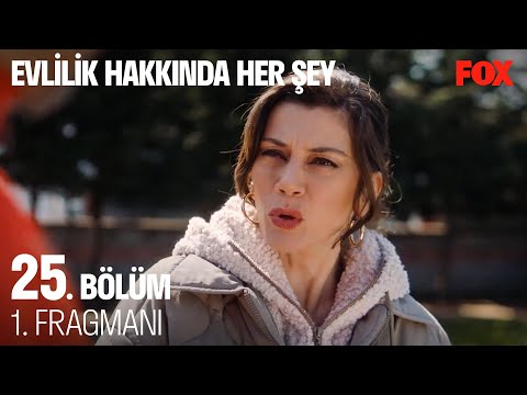 Evlilik Hakkında Her Şey 25. Bölüm 1. Fragmanı