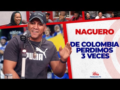 de COLOMBIA perdimos 3 VECES - El Naguero