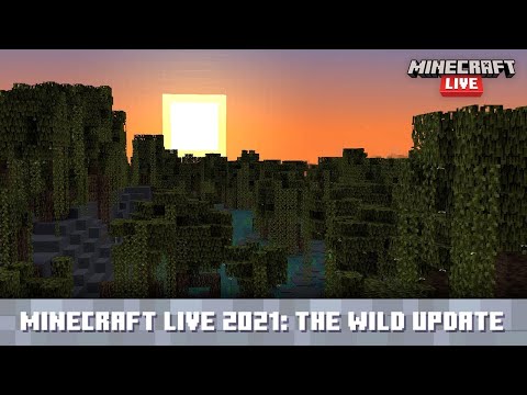 Minecraft Live 2021: The Wild Update (ワイルド アップデート)