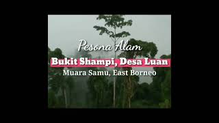 Keindahan Gunung Embun di desa luan kabupaten Paser