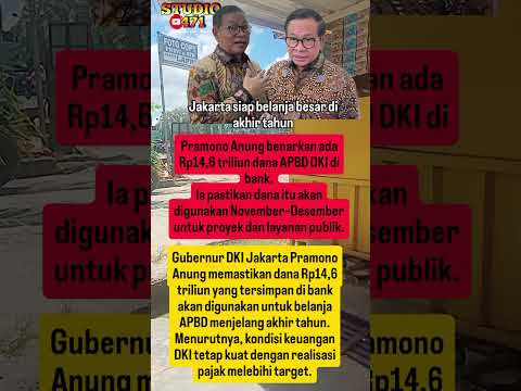 Dana Rp14,6 T DKI Siap Dipakai Akhir Tahun#dkijakarta #apbd #pramonoanung