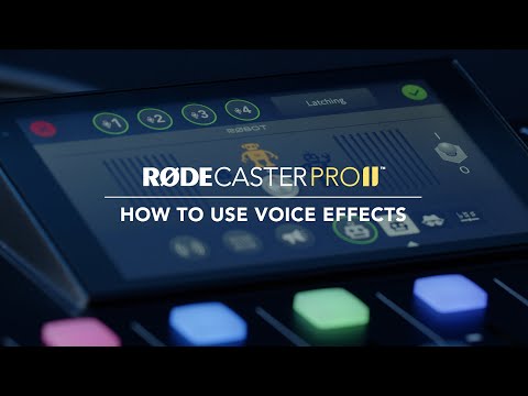 RØDECaster Pro II: How to Use Voice Effects