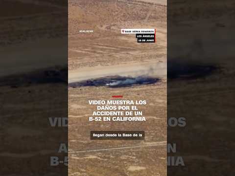 Video muestra los daños por el accidente de un B-52 en California
