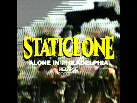 STATICLONE - Alone In Philadelphia (Official Visualizer)