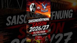 Saisoneröffnung SC Freiburg 3-0 Crystal Palace FC #stadion #fussball #scfreiburg #crystalpalace #scf