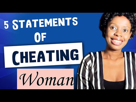 5 STATEMENTS OF CHEATING WOMEN RELATIONSHIP