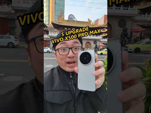 5 Upgrade Menarik di vivo X500 Pro Max!