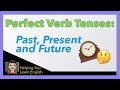 Mastering Perfect Verb Tenses in English