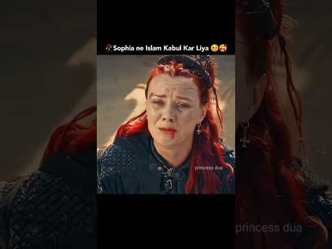 🥀Sophia ne Islam Kabul Kar Liya🥺🥰Sophia# Islam# bala# Usman# halima#👍