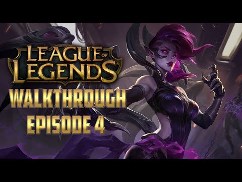 League of Legends Walkthrough: Episode 4 | Season 2021 | Tutorial for Beginners