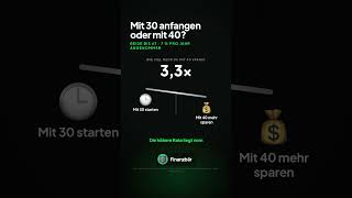 Mit 30 anfangen oder mit 40? 🕒 #finanzen #shorts