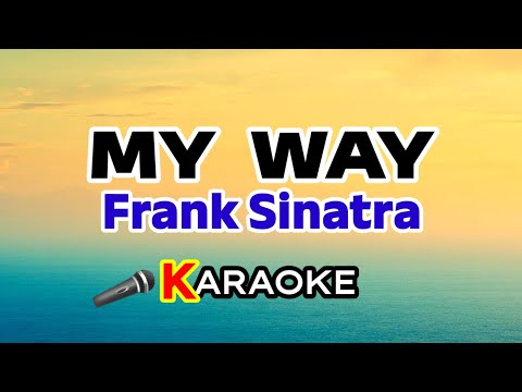 My Way – Frank Sinatra (Karaoke Version)