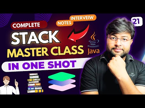 Stack Master Class | Complete Stack Data Structure Tutorial | DSA Series [HINDI]