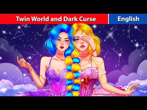Twin World and Dark Curse 👰👰 | English Storytime 💥⭐🌛 Fairy Tales in English