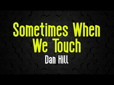 Sometimes When We Touch – Dan Hill | Original Karaoke Sound