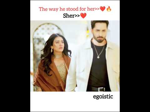 He🔥#egoistic #shorts #trending #viralshort #pakistanidrama #sarakhan #danishtaimoor #sher #yt #love