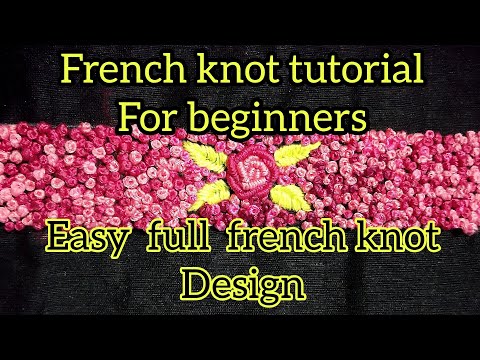 DIY French knot tutorial | Full French knot design |...