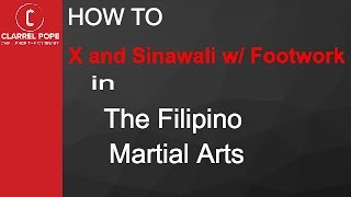 How to: X and Sinawali w/ Footwork