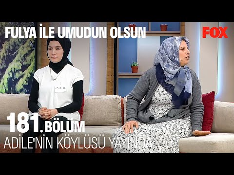 Adile Hakkında Gelen İhbar! - Fulya İle Umudun Olsun 181. Bölüm