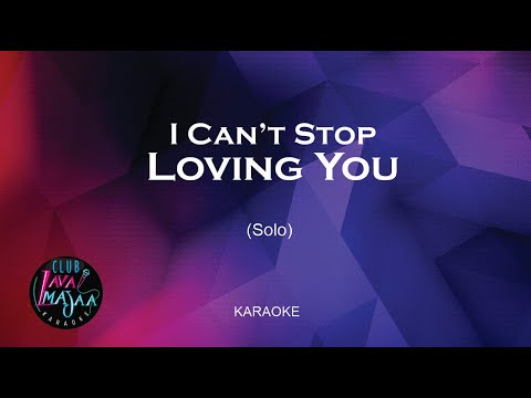 I Can’t Stop Loving You (Solo) Karaoke